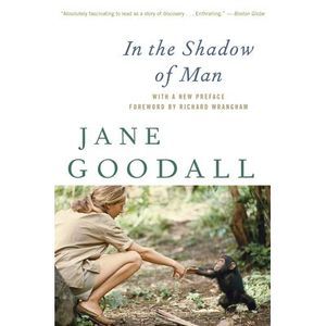 In the Shadow of Man -- Jane Goodall